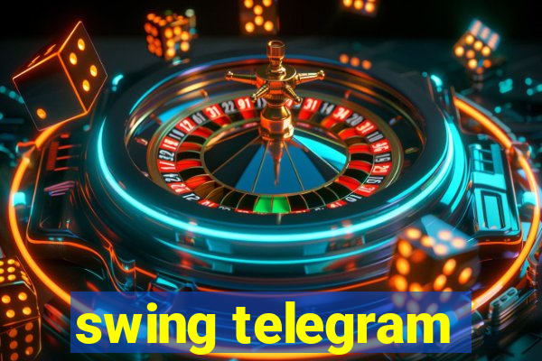 swing telegram